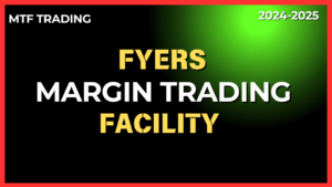 Read more about the article Fyers MTF Trading (Margin Trading Facility)