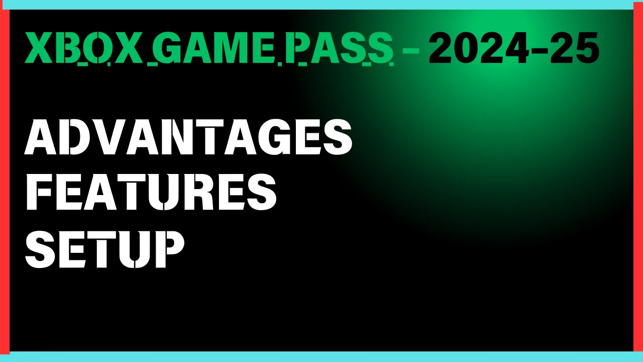 Read more about the article Xbox Game Pass 2024–25