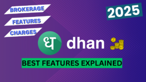 Read more about the article Dhan Review 2025:Brokerage Charges ,Margin