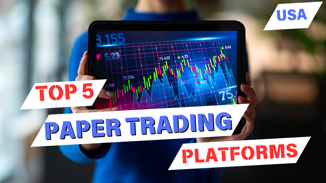 Read more about the article Top 5 Best Paper Trading Platforms in the USA for 2025