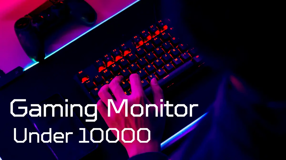 Read more about the article Gaming Monitor Under 10000 In India 2025